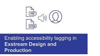 Enabling accessibility tagging  OpenText Exstream 16 Design and Production [upl. by Vivianna]