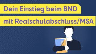 Nach der Schule zum BND  Dein Einstieg mit Realschulabschluss  MSA [upl. by Aciruam]