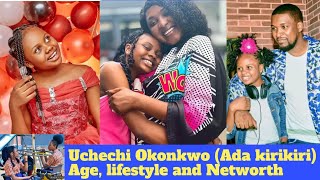 Uchechi Okonkwo Ada kirikiri Biography you probably didnt know [upl. by Eugor]