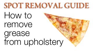 How to Get Grease Stains Out of Upholstery  Spot Removal Guide [upl. by Poirer]