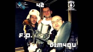 42 FO amp Dim4ou  Чернодробна official release [upl. by Yornoc809]