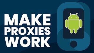 How To Set Up Proxies On Android Devices [upl. by Base]