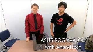 AnandTech ASUS ROG Avalon Teardown with Johnathan Chu Product Manager [upl. by Yrtneg855]