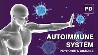 Peyronie’s Disease and The Autoimmune System  ShockWave Therapy for Peyronies Disease [upl. by Nehpets404]