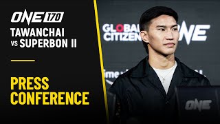 ONE 170 Tawanchai vs Superbon II  Official Press Conference [upl. by Nunci]