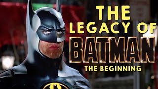 The Legacy of Batman The Beginning [upl. by Demetre]