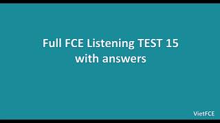 B2 First FCE Listening Test 15 [upl. by Gardal]