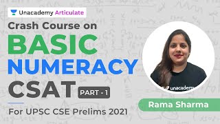 Crash course on Basic Numeracy CSAT  UPSC CSE Prelims 2021  By Rama Sharma  Part 1 [upl. by Thgiled239]