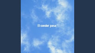 El Condor Pasa [upl. by Ala]