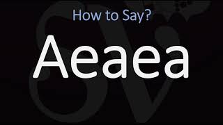 How to Pronounce Aeaea CORRECTLY [upl. by Mahala]