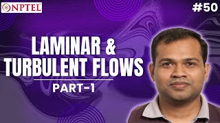 50 Laminar amp Turbulent Flows  Part 1  Fluid amp Particle Mechanics [upl. by Ayekel]