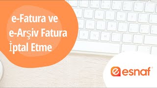 eFatura ve eArşiv Fatura İptal Etme [upl. by Cirdes327]