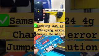 Samsung a24 charger error solution jumper ways mampm cellular next to boxer [upl. by Adnek]