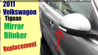 2011 Vw Tiguan Mirror Blinker replacement [upl. by Rockwell]