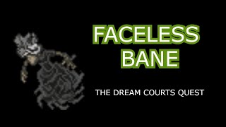 TIBIA BOSSES 14 Faceless Bane The Dream Courts Quest [upl. by Masera]