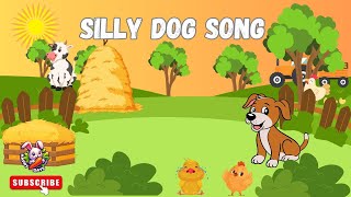 Silly Dog song  Educational video [upl. by Filide]