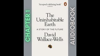 The Uninhabitable Earth  Audiobook  Chapter 1 [upl. by Almap]