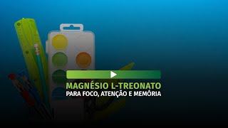 Magnesio LTreonato para Foco Concentração e Memoria [upl. by Barri]