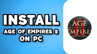 How To Download Age Of Empires 2 2023 Guide [upl. by Diraj]