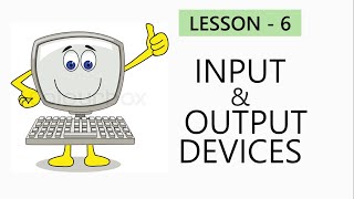 Input and Output devices  Computer  Class 2 [upl. by Eseerehs]