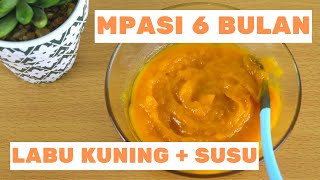 MPASI 6 BULAN PERTAMA  Puree Bubur Labu Kuning  Susu [upl. by Lever]