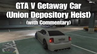 129 GTA V Getaway Car Union Depository Heist  Commentary [upl. by Bedwell61]