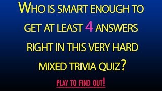 Mixed trivia Quiz  10 extremely hard questions [upl. by Jonie475]