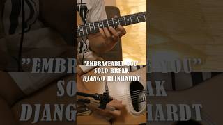 Jazz Mastery Django Reinhardts Iconic quotEmbraceable Youquot Solo jazzmanouche gypsyjazzguitar music [upl. by Oijres28]