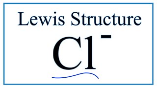 How to Draw the Lewis Dot Structure for Cl Chloride ion [upl. by Kalvn]