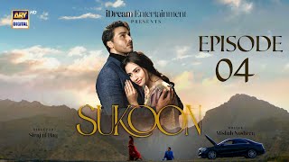 Sukoon Episode 4  Highlights  Ahsan Khan  Sana Javed  Khaqan Shahnawaz  ARY Digital [upl. by Serafine847]