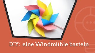 DIY eine Windmühle basteln [upl. by Goldi]