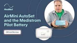 ResMed AirMini AutoSet and the Medistrom Pilot Battery  Official Review from CPAPcom [upl. by Atteloiv373]