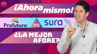 AFORES 🚨 ¿CUÁL ES LA MEJOR AFORE PROFUTURO vs SURA 🚨 [upl. by Surat]