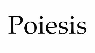 How to Pronounce Poiesis [upl. by Esdnil]