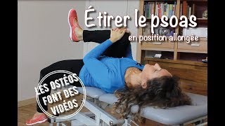 Étirement du muscle psoas en position allongée [upl. by Wash223]