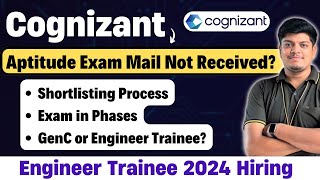 Cognizant Aptitude Mail Not Received  ShortlistingElimination  FactorsCriteria  2024 Hiring [upl. by Eniamej]