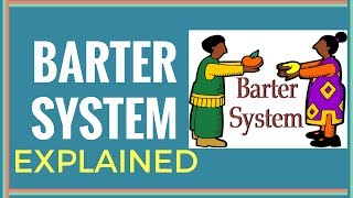 Barter system explained [upl. by Cleveland865]