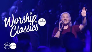 Hillsong Channel Presents  Worship Classics by Hillsong Full Episode [upl. by Anawik649]