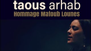 Taous Arhab Ay ixefiw Hommage à Matoub Lounes et Nna Aldjiya [upl. by Honig]