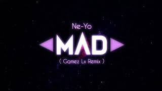 MAD  Gomez Lx Remix [upl. by Enisamoht691]