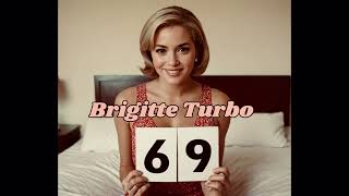 69 Brigitte Turbo  Official Music Video [upl. by Rentsch]