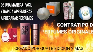 COMO PREPARAR LOCIONES  PERFUME EN CASA FÁCIL Y RÁPIDO  HAZ TU PROPIO PERFUME  CONTRATIPOS [upl. by Ahsataj]