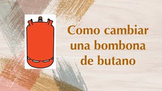 Como cambiar bombona butano [upl. by Rehctelf27]