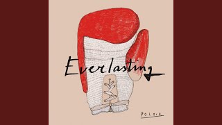 Everlasting [upl. by Adialeda]