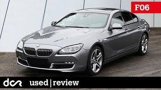 Buying a used BMW 6 series F06 F12 F13  20112018 Buying advice with Common Issues [upl. by Namra]