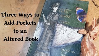 Three Ways to Add Pockets to an Altered Book [upl. by Heiskell851]