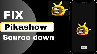 Fix pikashow source down problem How to fix pikashow source down problem [upl. by Ful]