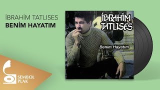 İbrahim Tatlıses  Benim Hayatım Full Albüm [upl. by Ronyar252]