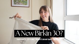 Hermes Birkin 30 Unboxing  Review Styling Ideas Whats In My Bag My Hermes Wishlist [upl. by Niuqaoj]