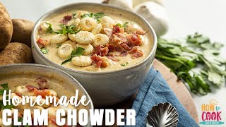 Classic Clam Chowder Recipe StepbyStep  HowToCookRecipes [upl. by Fabiano232]